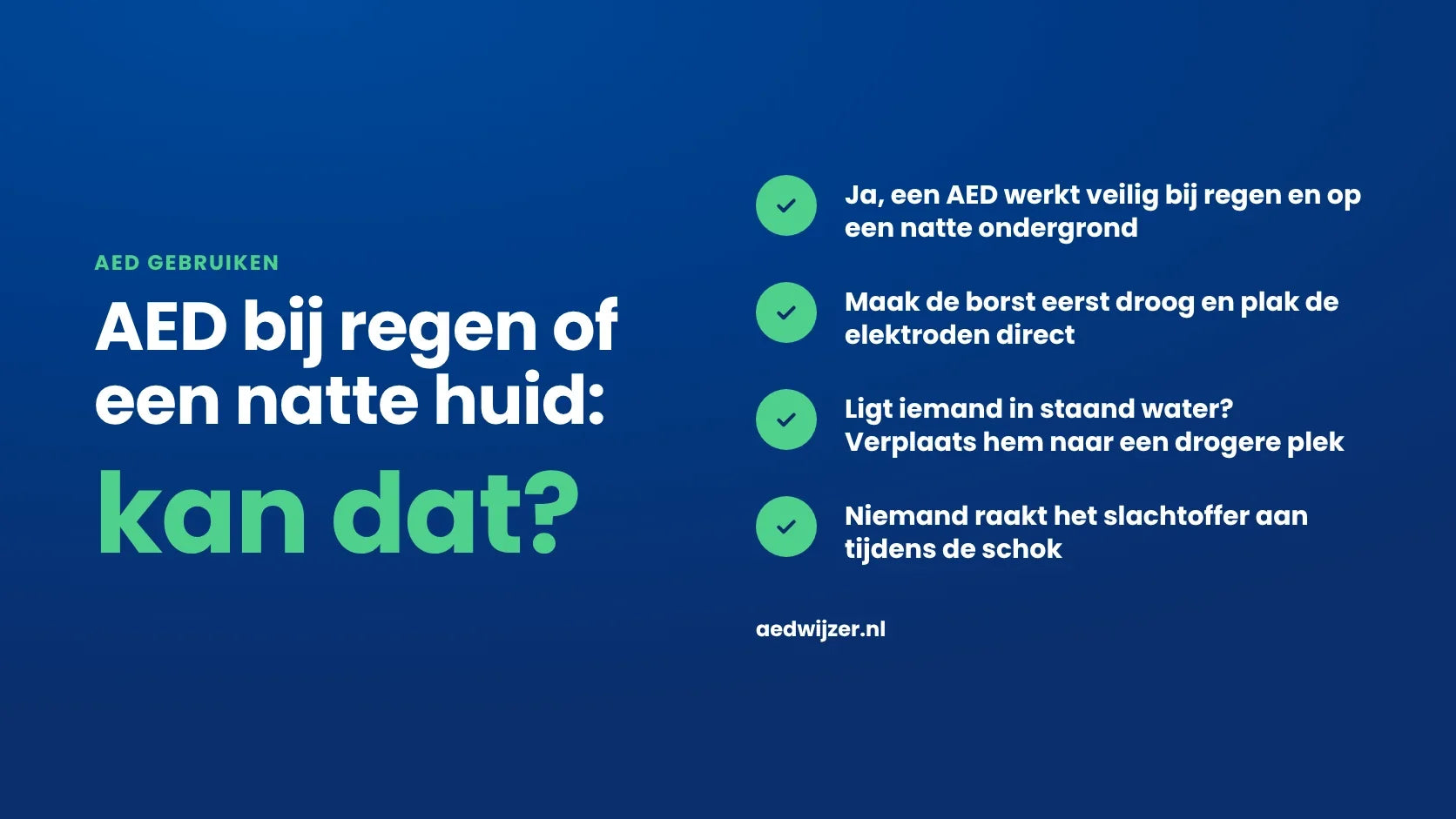 Kun je een AED gebruiken bij regen of op een natte huid?