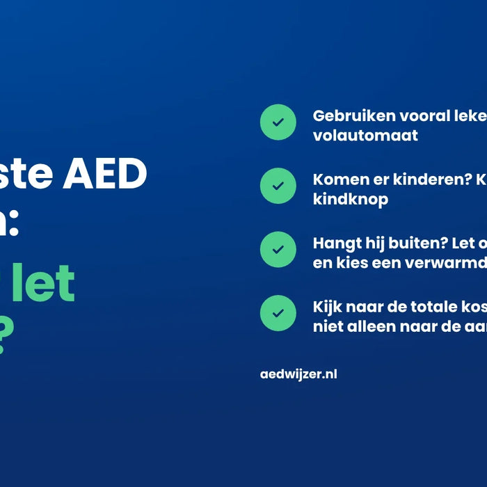 De juiste AED kiezen: waar let je op bij het kopen