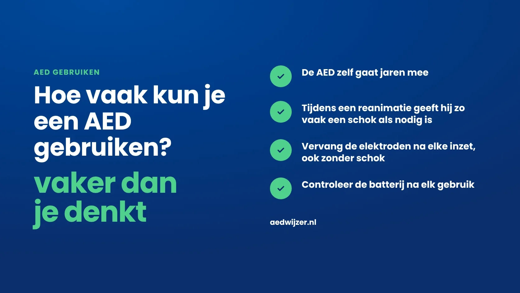 Hoe vaak kun je een AED gebruiken