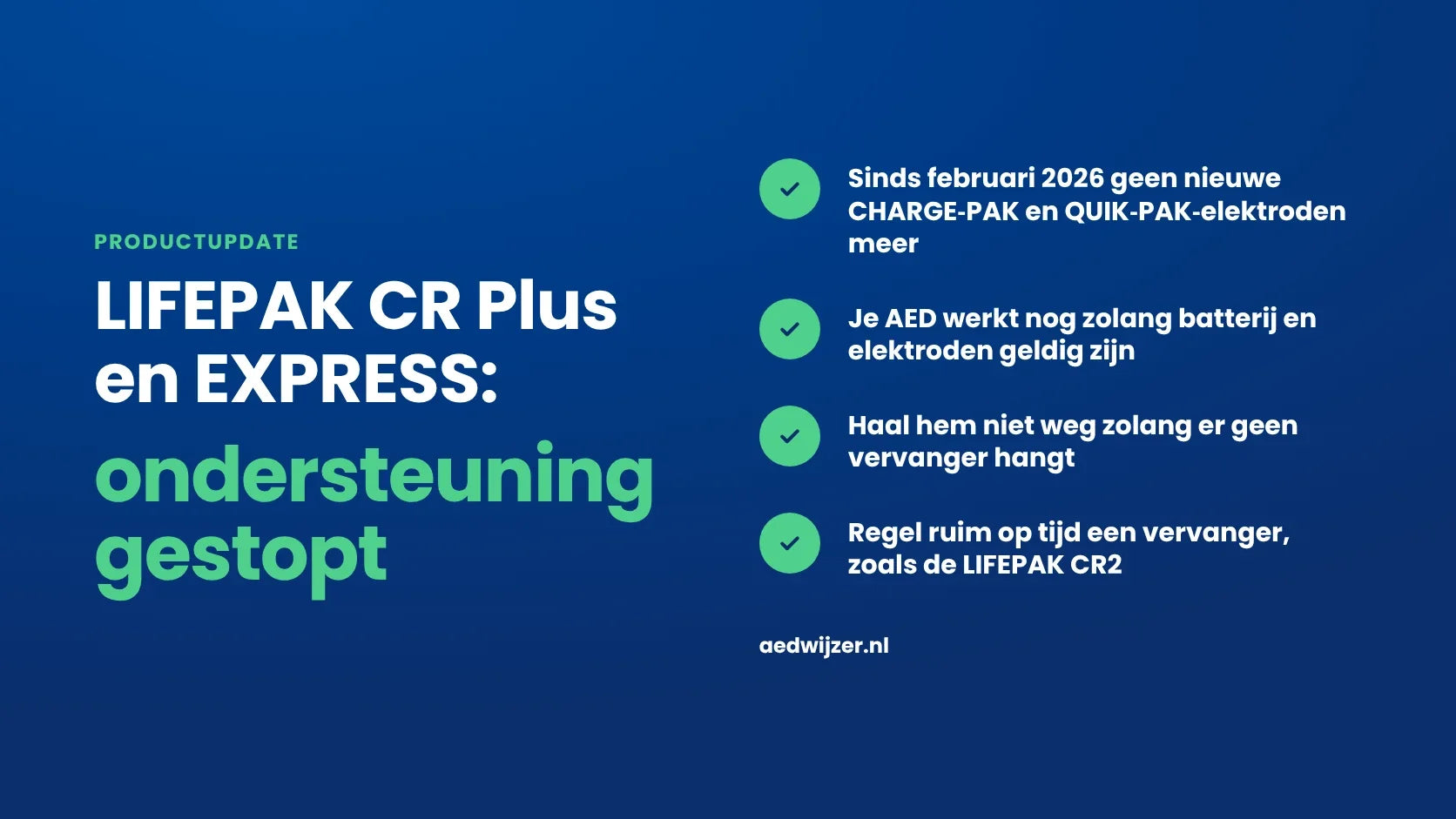 Ondersteuning LIFEPAK CR Plus en EXPRESS gestopt