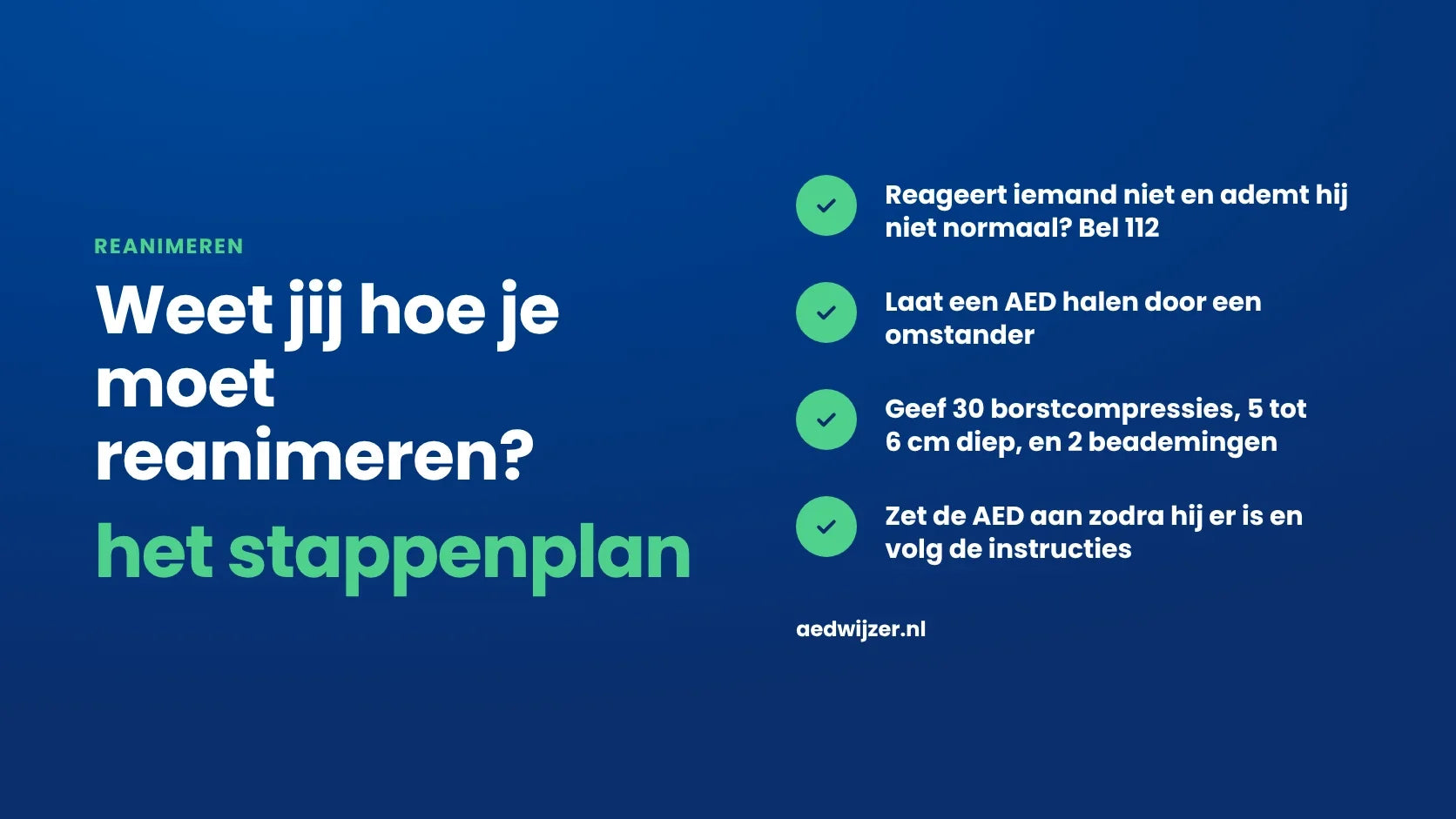 Reanimeren: het stappenplan