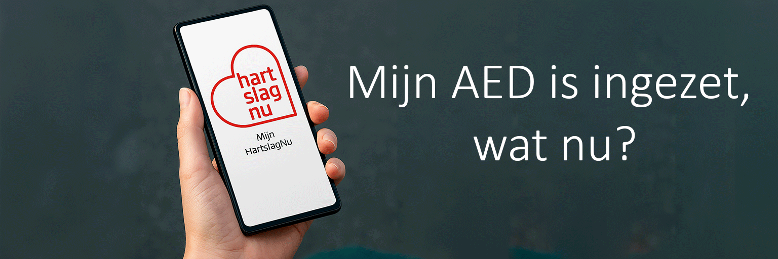Mijn AED is ingezet, wat nu?