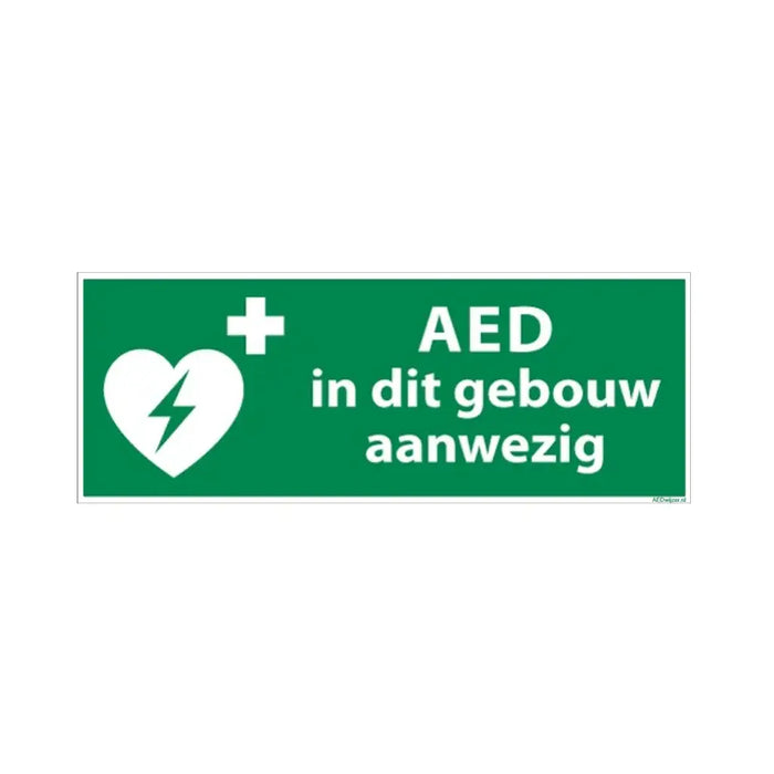 Bord AED in dit gebouw aanwezig 30 x 10 cm.